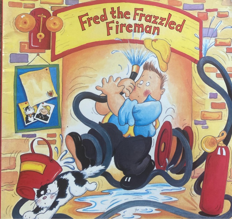 Fred the Frazzled Fireman (Wacky Workers)