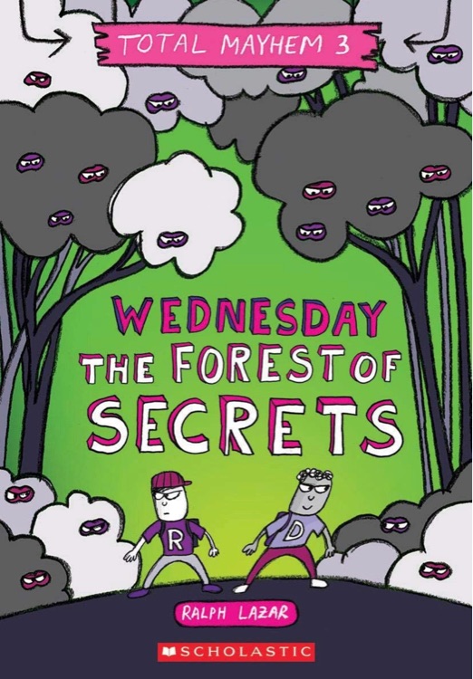 Wednesday – The Forest of Secrets (Total Mayhem #3)