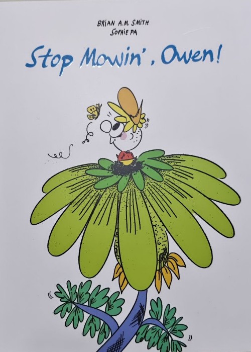 stop mowin' owen!