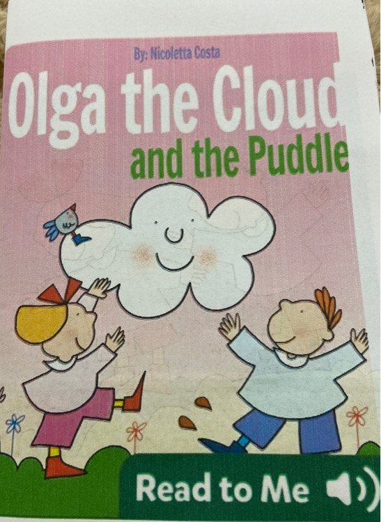 Olga the cloud and the puddle