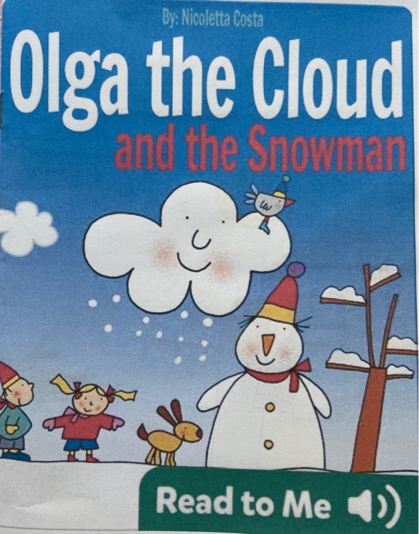 Olga the cloud and the snowman