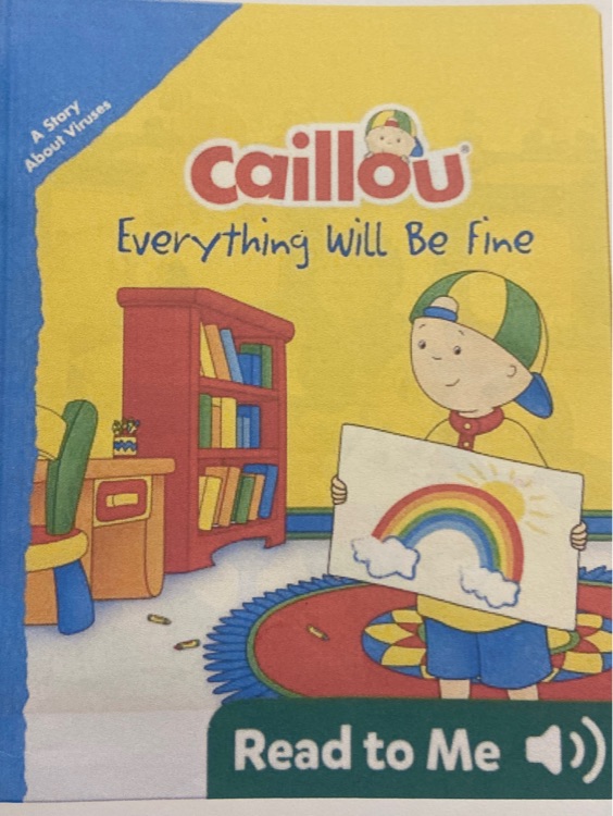 Caillou Everything will be fine