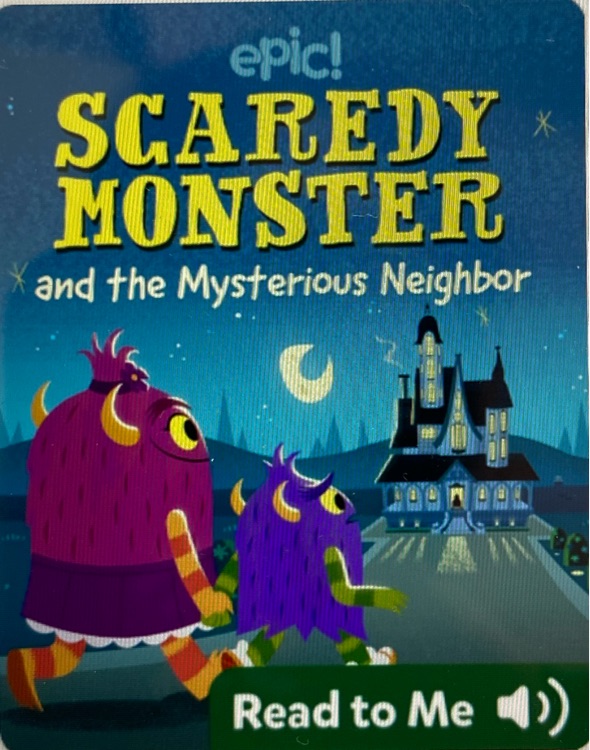 Scaredy Monster and the mysterious neighbor