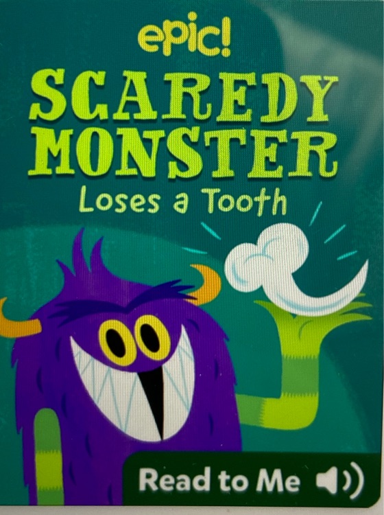 Scaredy monster loses a tooth