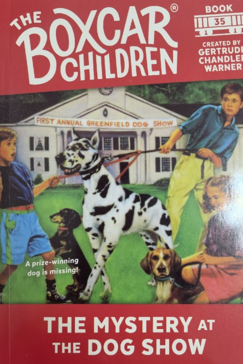 The Boxcar Children #35: The Mystery at the Dog Show