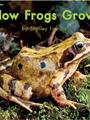 Heinemann G1-79: level G How Frogs Grow