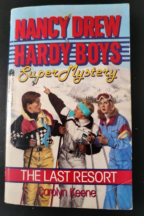 The last resort - Nancy Drew & Hardy Boys Super mystery