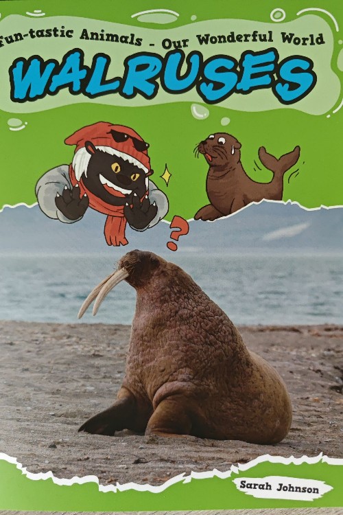 Fun-tastic Animals-Our Wonderful World Walruses