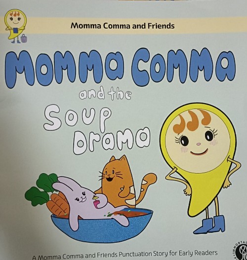 Momma Comma and the Soup Drama