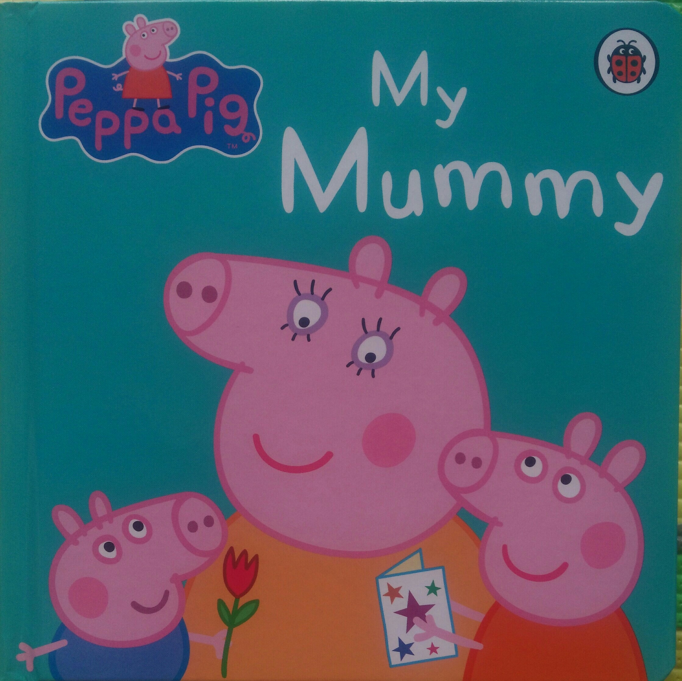 Peppa pig: My Mummy