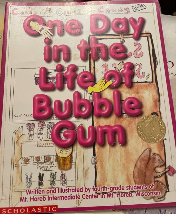 One day in the life of bubble gum