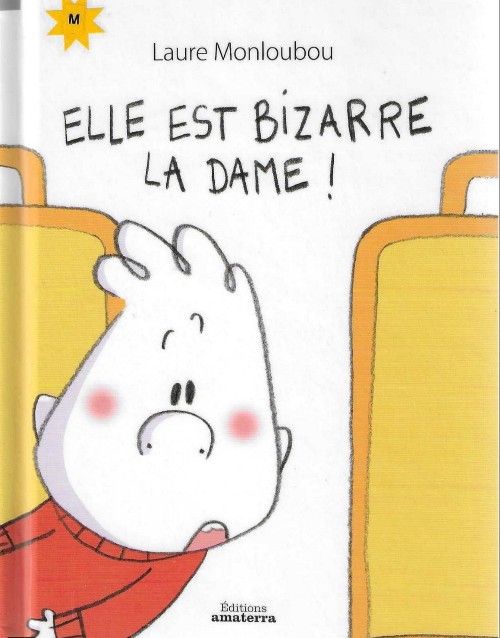 Elle est bizzare la dame