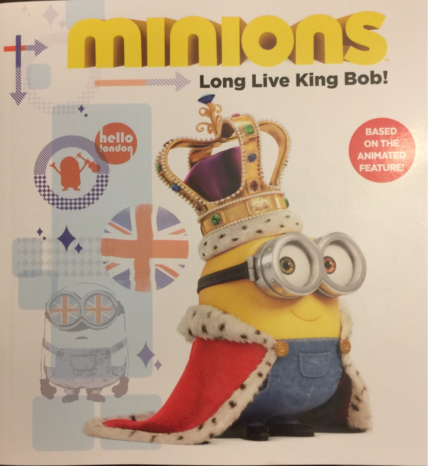 Minions Long Live King  Bob!