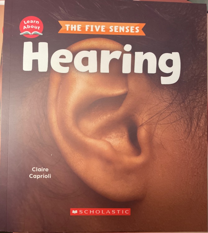 Learn about: the five senses Hearing
