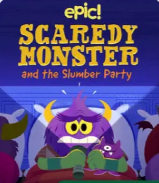 Scaredy monster and the slumber party