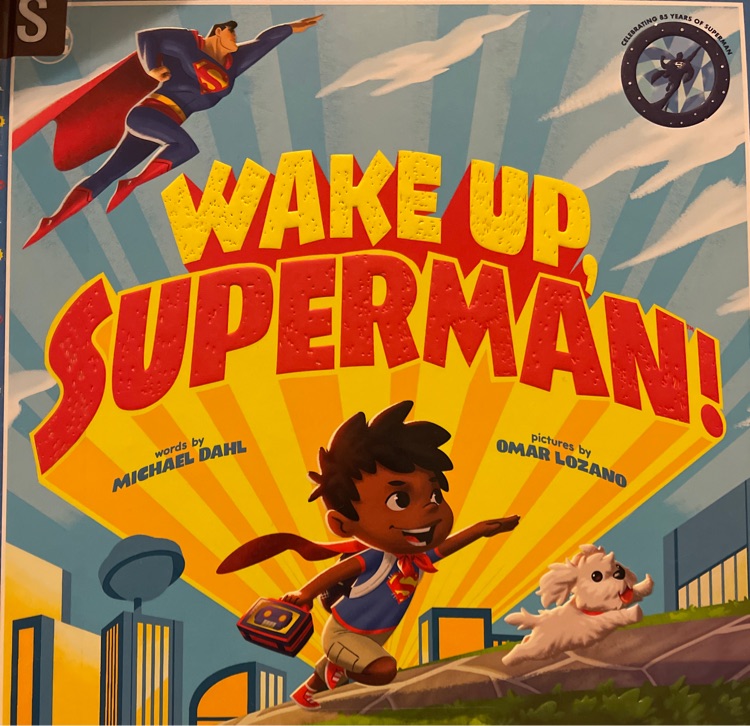 Wake up, superman!