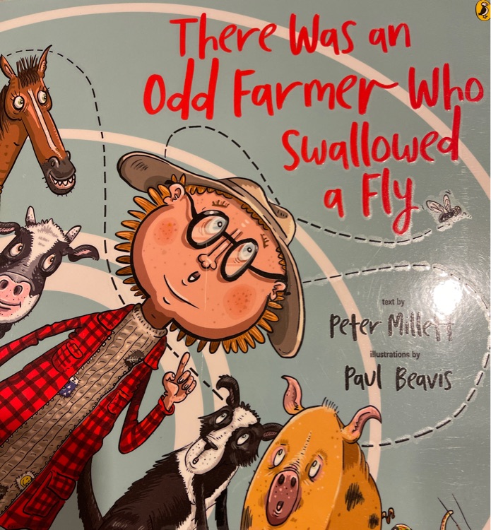 There was an odd Farmer who swallowed a fly