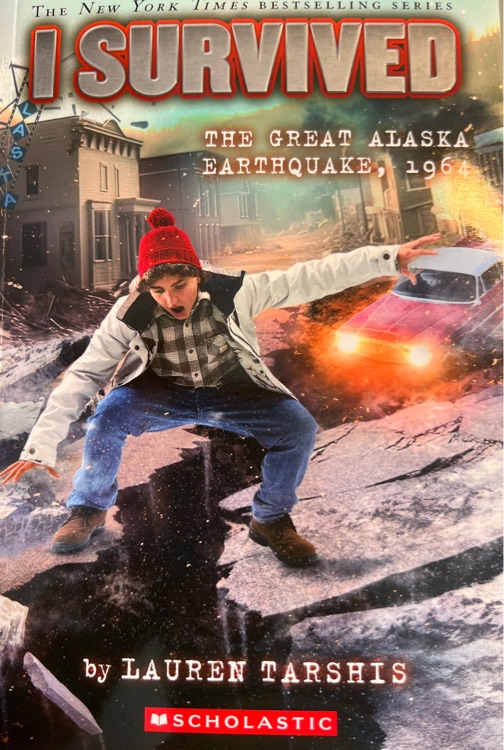 I Survived #23: I Survived the Great Alaska Earthquake, 1964