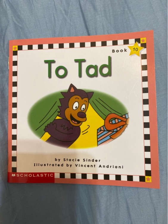 To Tad (Scholastic phonics readers)