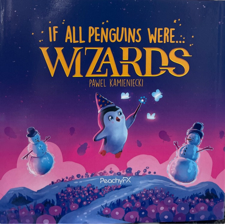 If All Penguins Were Wizards