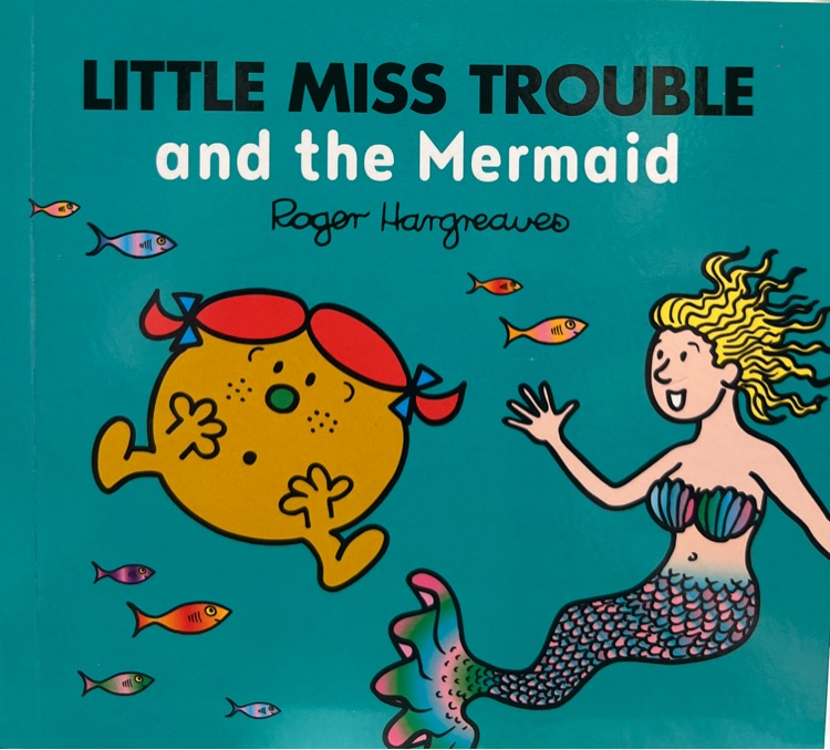 Little Miss Trouble and the Mermaid
