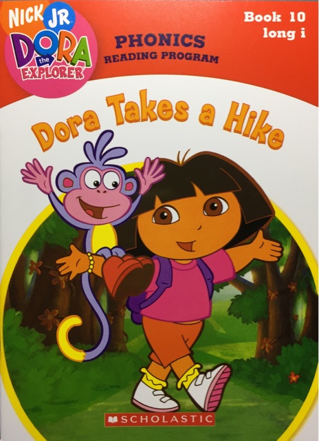 Dora Takes a Hike -Book 10 long i(Dora the Explorer: Phonics Reading Program)