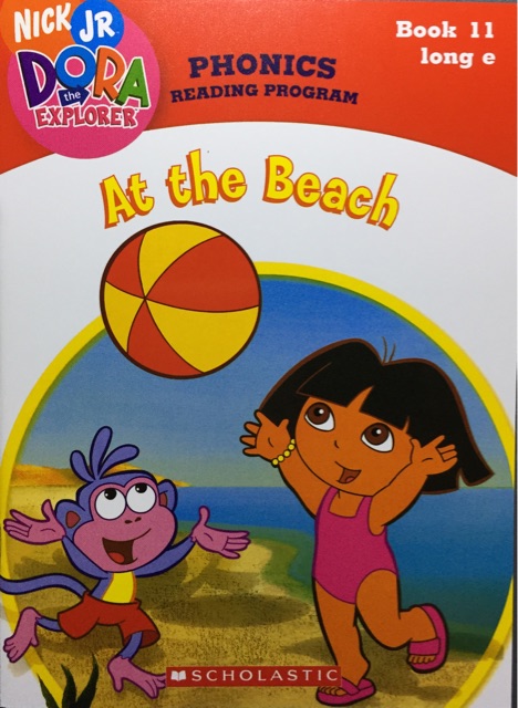 At the Beach-Book 11 long e(Dora the Explorer: Phonics Reading Program)