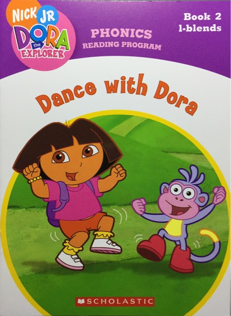 Dance with Dora-Book 2 l-blends(Dora the Explorer: Phonics Reading Program)