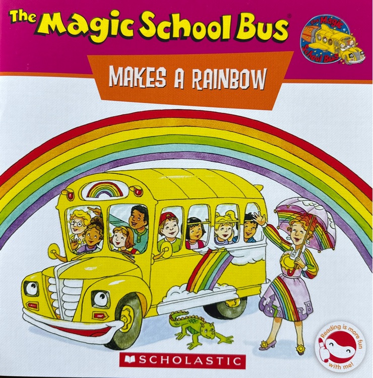 The Magic School Bus: Makes A Rainbow