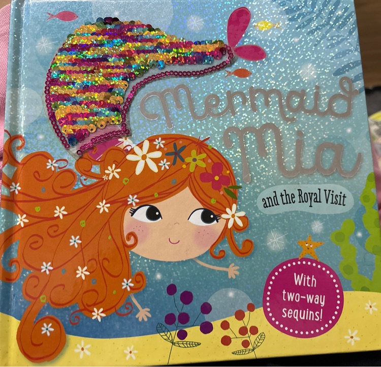 Mermaid Mia and the Royal Visit