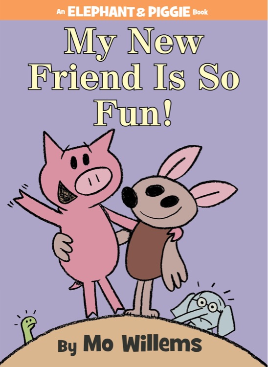Elephant & Piggy #21: My New Friend Is So Fun!