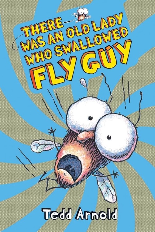 Fly Guy #4: There Was an Old Lady Who Swallowed Fly Guy
