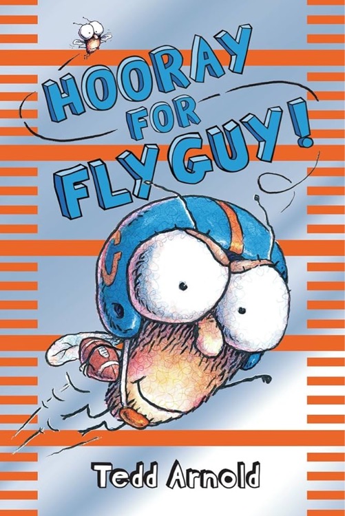 Fly Guy #6: Hooray for Fly Guy!