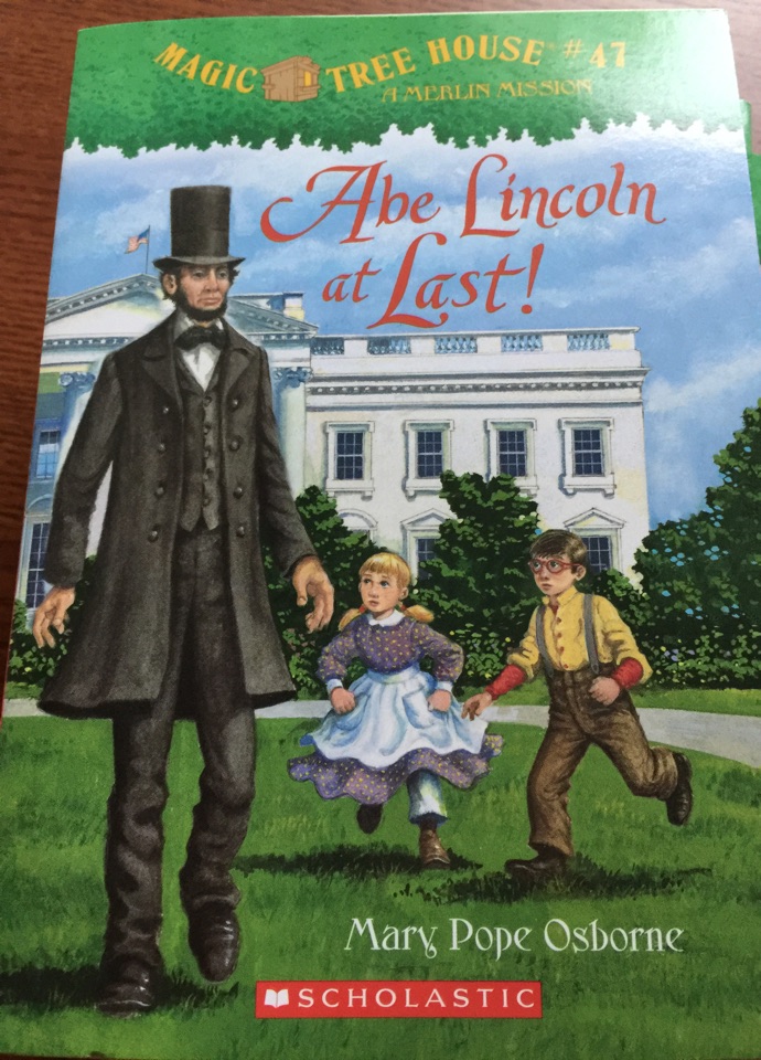 Magic tree house 47 Abe Lincoln at last