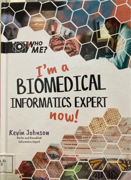 I'm a biomedical informatics expert now!