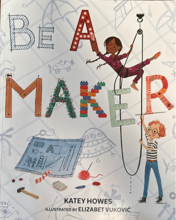 be a maker