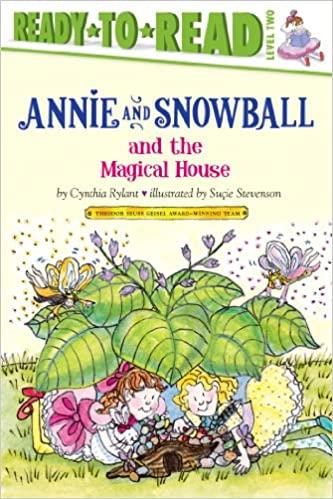 Annie and Snowball and the Magical House