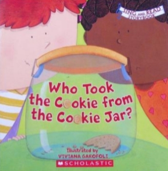 Who Took the Cookie From the Cookie Jar? Sing and Read Storybook