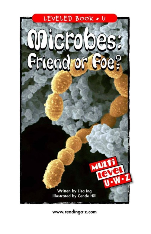 Microbes: Friend or Foe? (RAZ U)