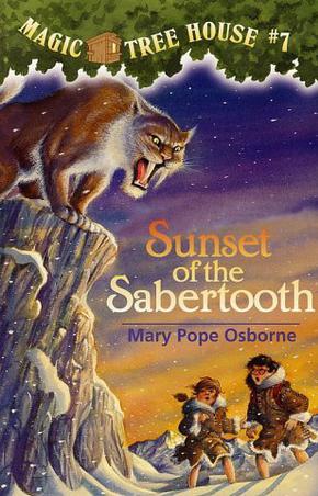 Magic Tree House #7: Sunset of the Sabertooth