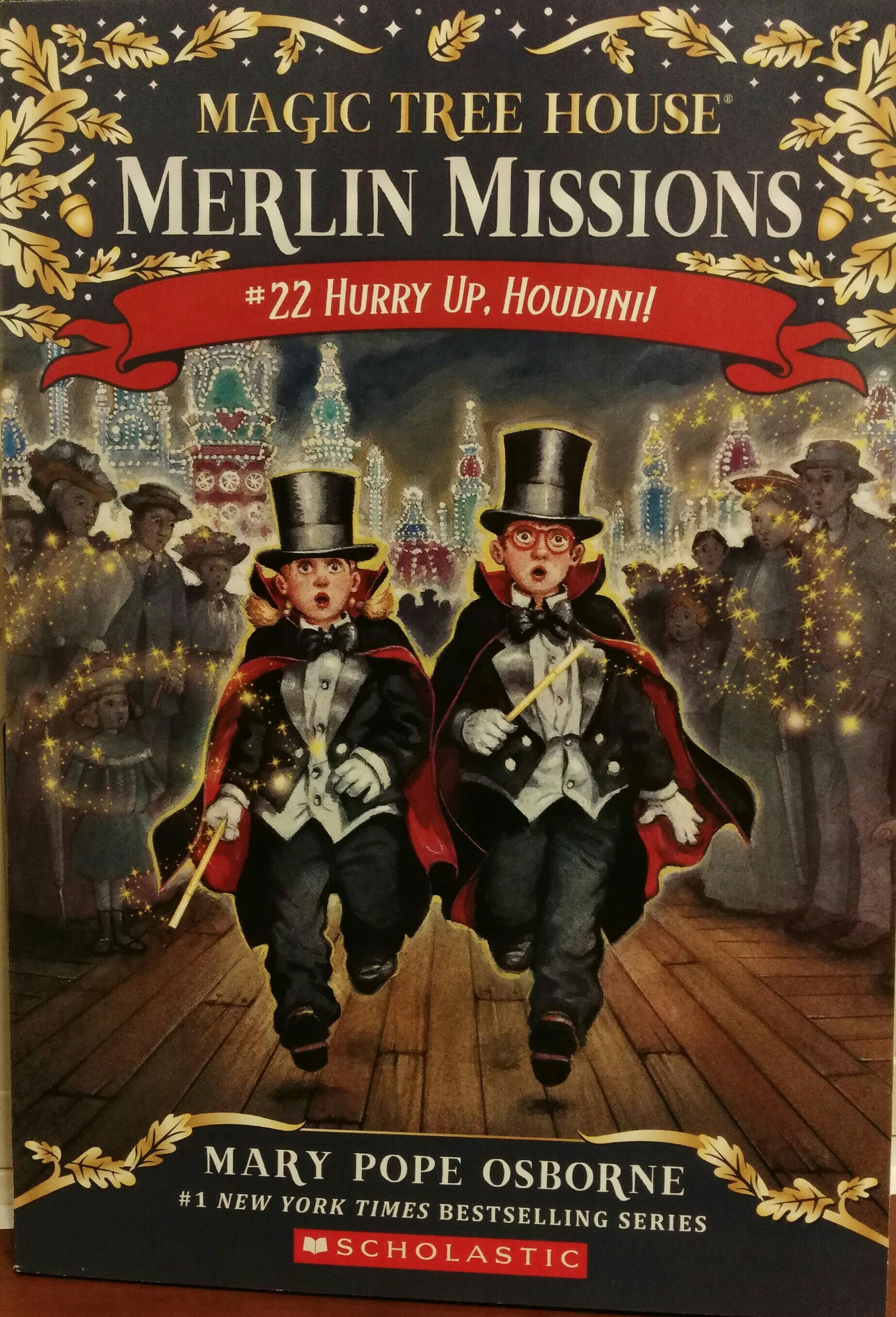 Magic tree house Merlin Missions #22 Hurry up, Houdini!