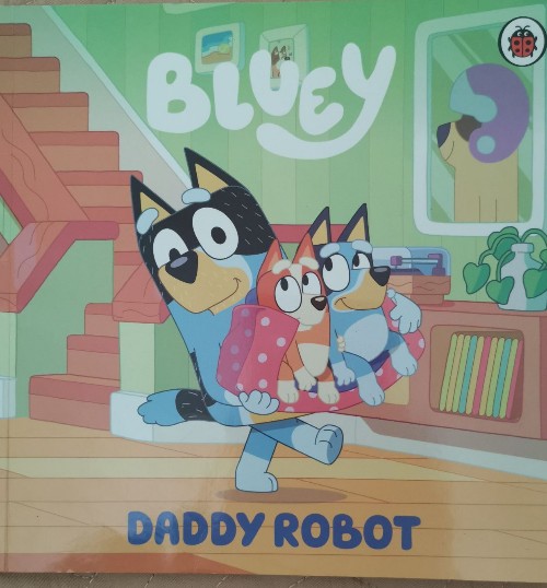 Bluey: Daddy Robot