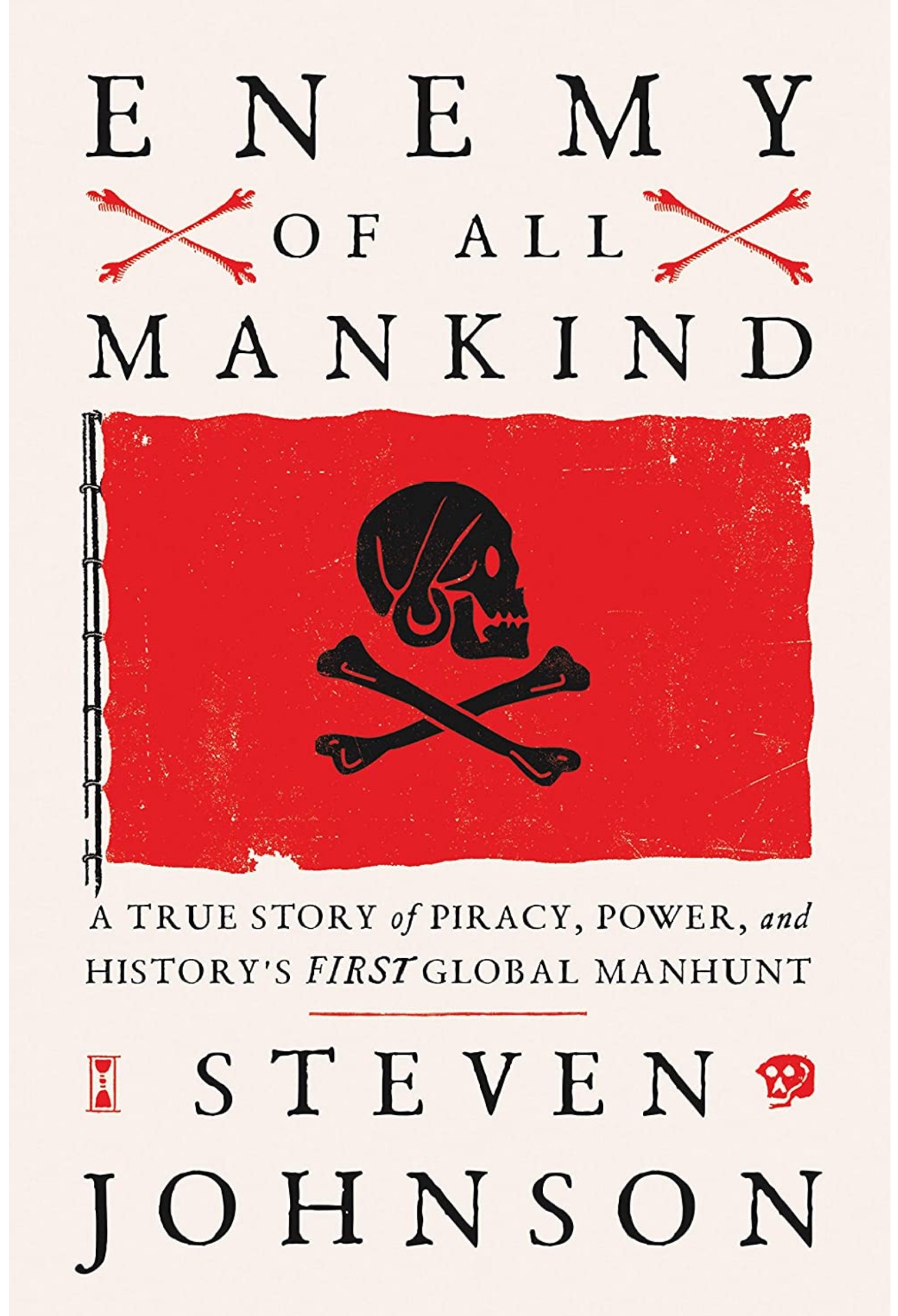 Enemy of All Mankind: A True Story of Piracy, Power, and History's First Global Manhunt