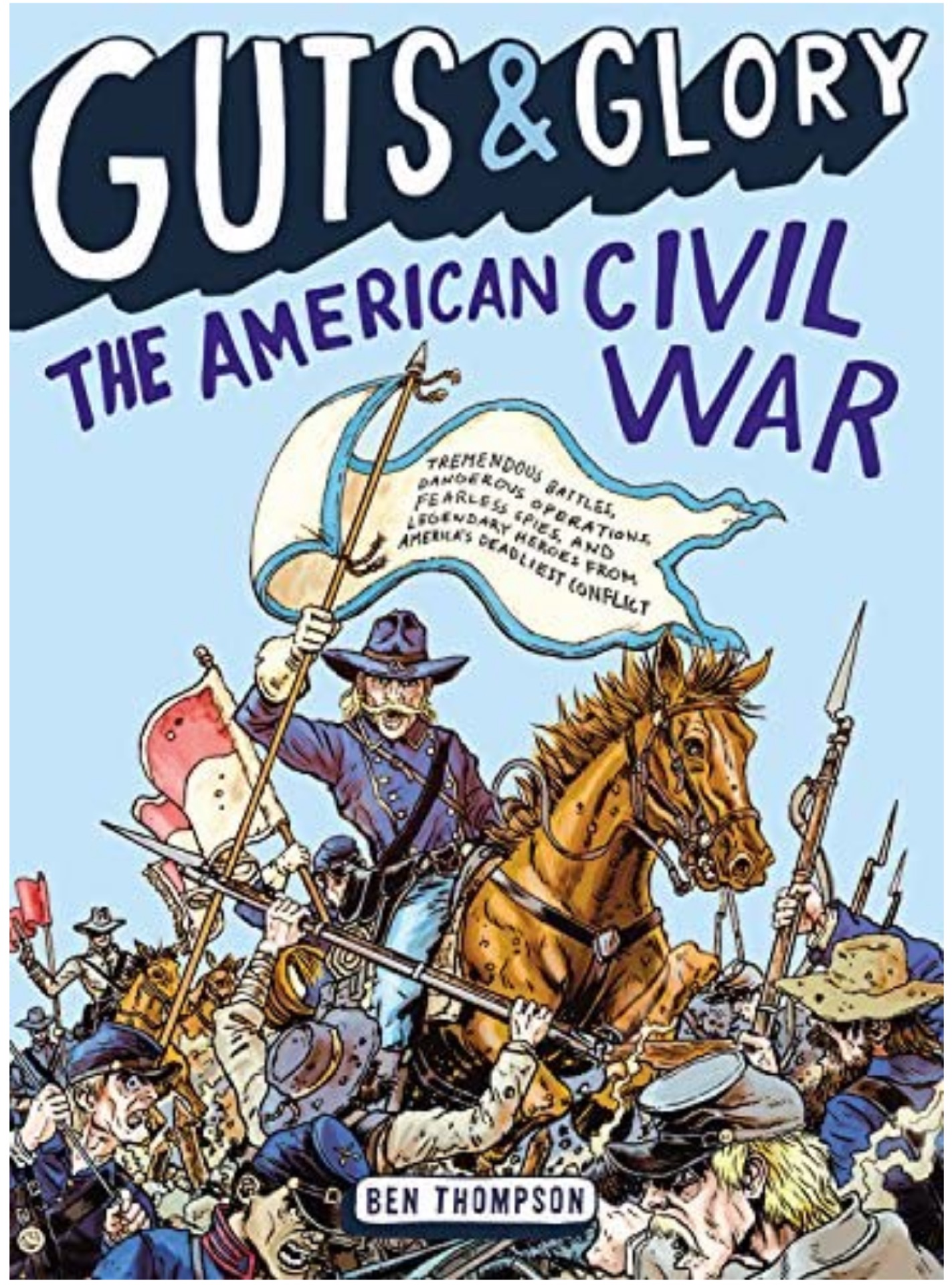 Guts & Glory: The American Civil War (Guts & Glory, 1)