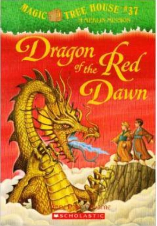 Magic Tree House #37: Dragon of the Red Dawn