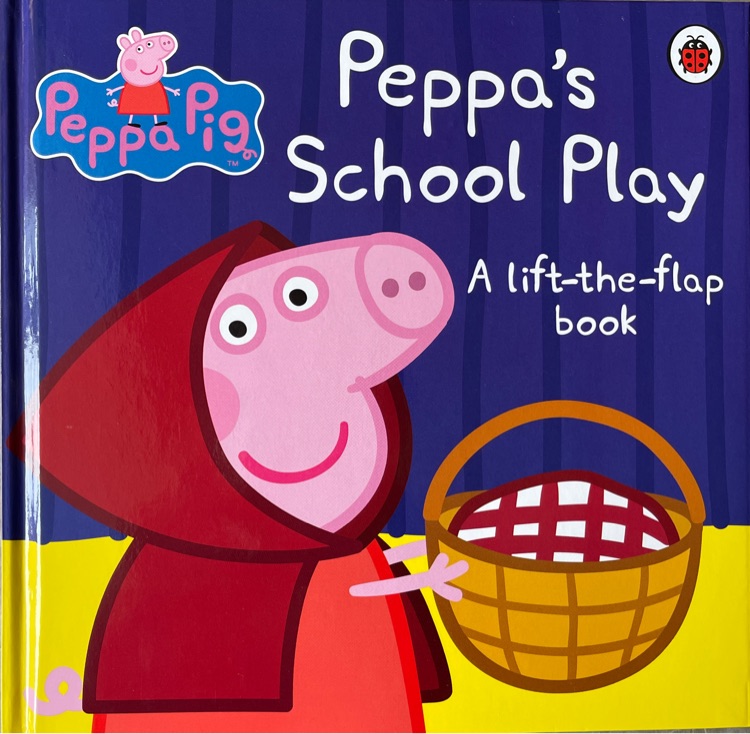 Peppa's School Play . A lift the flap book with two stories!