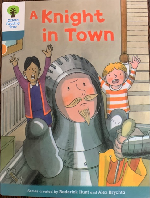 Oxford Reading Tree 9-18: A Knight in Town