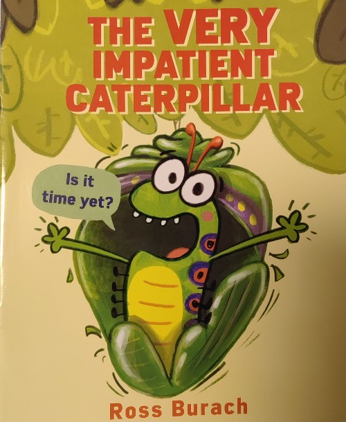 the very impatient caterpillar