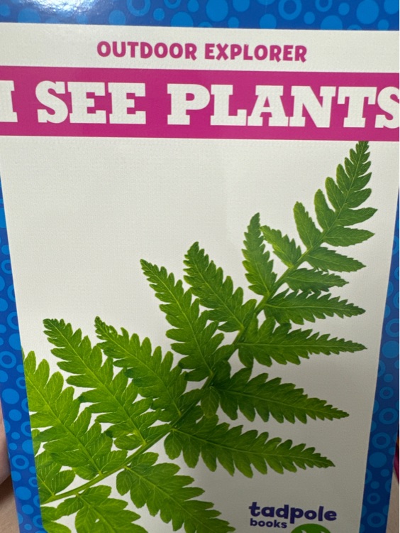 i see plants