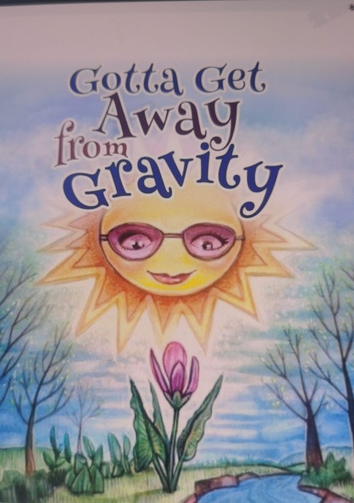 gotta get away from gravity